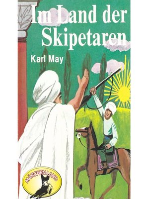 cover image of Karl May, Im Land der Skipetaren